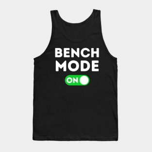 Bench Mode On Tank Top